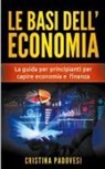 Cristina Padovesi - Le Basi Dell'Economia