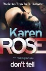 Karen Rose, Rose Karen - Don't Tell