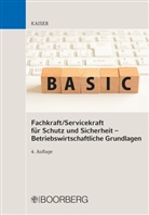Dieter Kaiser - Fachkraft/Servicekraft für Schutz und Sicherheit - Betriebswirtschaftliche Grundlagen