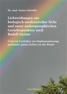 Stefan Schindler - Lichtwirkungen aus biologisch-medizinischer Sicht und unter anthroposophischen Gesichtspunkten nach Rudolf Steiner