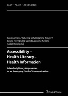 Sarah Ahrens, Sergio Hernández Garrido, Loraine Keller, Janina Kröger, Janina Kröger et al, Isabel Rink... - Accessibility - Health Literacy - Health Information