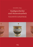 Vorname Name, Gerhard Renda, Udo Schlicht - Stadtgeschichte und Museumsarbeit