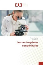 Sarra Berriri, Amina Bouatay - Les neutropénies congénitales