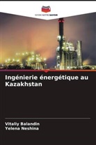 Vitaliy Balandin, Yelena Neshina - Ingénierie énergétique au Kazakhstan