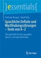 Nathalie Bregula, Sibyll Hein - Sprachliche Defizite und Wortfindungsstörungen - Texte von A-Z