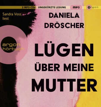 Daniela Dröscher, Sandra Voss - Lügen über meine Mutter, 2 Audio-CD, 2 MP3 Roman | Nominiert für den Deutschen Buchpreis 2022 (Shortlist)