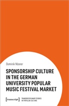 Dominik Nösner - Sponsorship Culture in the German University Popular Music Festival Market