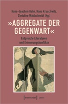 Hans-Joachim Hahn, Hans Kruschwitz, Waldschmid, Christine Waldschmidt - »Aggregate der Gegenwart«