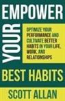 Scott Allan - Empower Your Best Habits