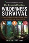 Jason Knight - The Essential Skills of Wilderness Survival