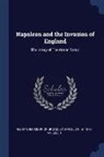 Alexander Meyrick Broadley, Harold F. B. Wheeler - Napoleon and the Invasion of England: The Story of The Great Terror