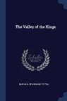 Marmaduke William Pickthall - The Valley of the Kings