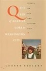 Lauren Berlant - The Queen of America Goes to Washington City