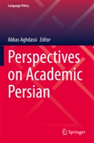 Abbas Aghdassi - Perspectives on Academic Persian