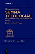 Thomas von Aquin, Thomas von Aquin, Dominikanerprovinz Teutonia e. V., Dominikanerprovinz Teutonia e.V. - Thomas von Aquin: Die deutsche Thomas-Ausgabe - Band 2: Gottes Leben. Sein Erkennen und Wollen