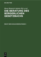 Horst H. Jakobs, Werner Schubert, Horst Heinrich Jakobs, Werner Schubert - Die Beratung des Bürgerlichen Gesetzbuchs: Recht der Schuldverhältnisse II