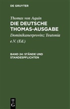 Thomas von Aquin, Thomas von Aquin, Dominikanerprovinz Teutonia e. V., Dominikanerprovinz Teutonia e.V. - Thomas von Aquin: Die deutsche Thomas-Ausgabe - Band 24: Stände und Standespflichten