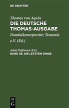 Thomas von Aquin, Adolf Hoffmann - Thomas von Aquin: Die deutsche Thomas-Ausgabe - Band 36: Die Letzten Dinge
