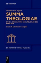 Thomas von Aquin, Thomas von Aquin, Dominikanerprovinz Teutonia e. V., Dominikanerprovinz Teutonia e.V. - Thomas von Aquin: Die deutsche Thomas-Ausgabe - Band 7: Erschaffung und Urzustand des Menschen
