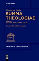 Thomas von Aquin, Thomas-Albert Deman - Thomas von Aquin: Die deutsche Thomas-Ausgabe - Band 14: Der Neue Bund und die Gnade
