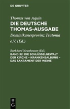 Thomas von Aquin, Burkhard Neunheuser - Thomas von Aquin: Die deutsche Thomas-Ausgabe - Band 32: Die Schlüsselgewalt der Kirche - Krankensalbung - Das Sakrament der Weihe