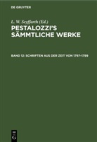L. W. Seyffarth - Pestalozzi's Sämmtliche Werke - Band 12: Schriften aus der Zeit von 1797-1799