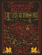Richard Green, Tim Hitchcock, Sarah Madsen, Richard Green, Sebastian Rombach, Sarah Madsen... - Campaign Builder: Cities and Towns (5e) Limited Edition