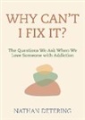 Nathan Detering - Why Can't I Fix It?