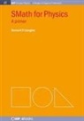 Brian R. Kent, Bernard V Liengme, Bernard V. Liengme - SMath for Physics