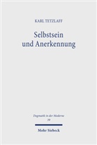 Karl Tetzlaff - Selbstsein und Anerkennung