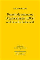 Biyan Mienert - Dezentrale autonome Organisationen (DAOs) und Gesellschaftsrecht