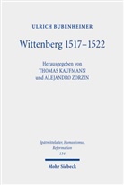 Ulrich Bubenheimer, Thomas Kaufmann, Zorzin, Alejandro Zorzin - Wittenberg 1517-1522