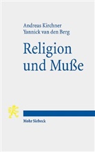Yannick van den Berg, Andreas Kirchner, Yannick van den Berg - Religion und Muße
