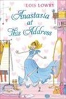 Lois Lowry - Anastasia At This Address