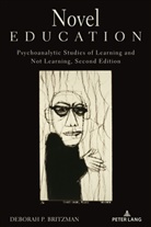 Deborah P Britzman, Deborah P. Britzman, Shirley R Steinberg, Shirley R. Steinberg - Novel Education