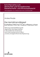 Andrea Preuße, Florian Bien - Die Verhältnismäßigkeit kartellrechtlicher Auskunftsersuchen