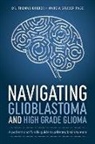Thomas Gruber, Marcia Gruber-Page, Marcia Gruber-Page RN - Navigating Glioblastoma and High-Grade Glioma