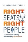 Jonathan D Reynolds, Jonathan D. Reynolds - Right Seats, Right People