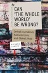 Richard Landes - Can “The Whole World” Be Wrong?