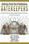 Linda Fulkerson, Rowena Kuo, Carrie Schmidt - Getting Past the Publishing Gatekeepers