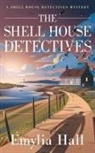 Emylia Hall - The Shell House Detectives