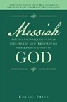 Robert Price - Messiah the Most Consequential War Ever Fought and the Christian Mistaken Perception of God