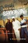 Michael Bishop - When Hip Hop Grew in Brooklyn