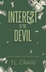T. L. Craig - Intere$T Is the Devil