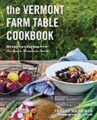 Tracey Medeiros, Medeiros Tracey, Oliver Parini, Oliver Parini, Oliver Parini - The Vermont Farm Table Cookbook