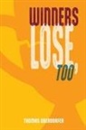 Thomas Oberdorfer - Winners Lose, Too