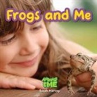 Sarah Harvey - Frogs and Me