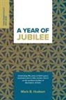Mark B. Hudson - A Year of Jubilee