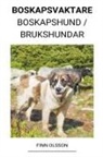 Finn Olsson - Boskapsvaktare (Boskapshund / Brukshundar)