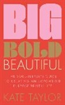 Matthew Denney, Kate Taylor, Taylor Kate - Big Bold Beautiful